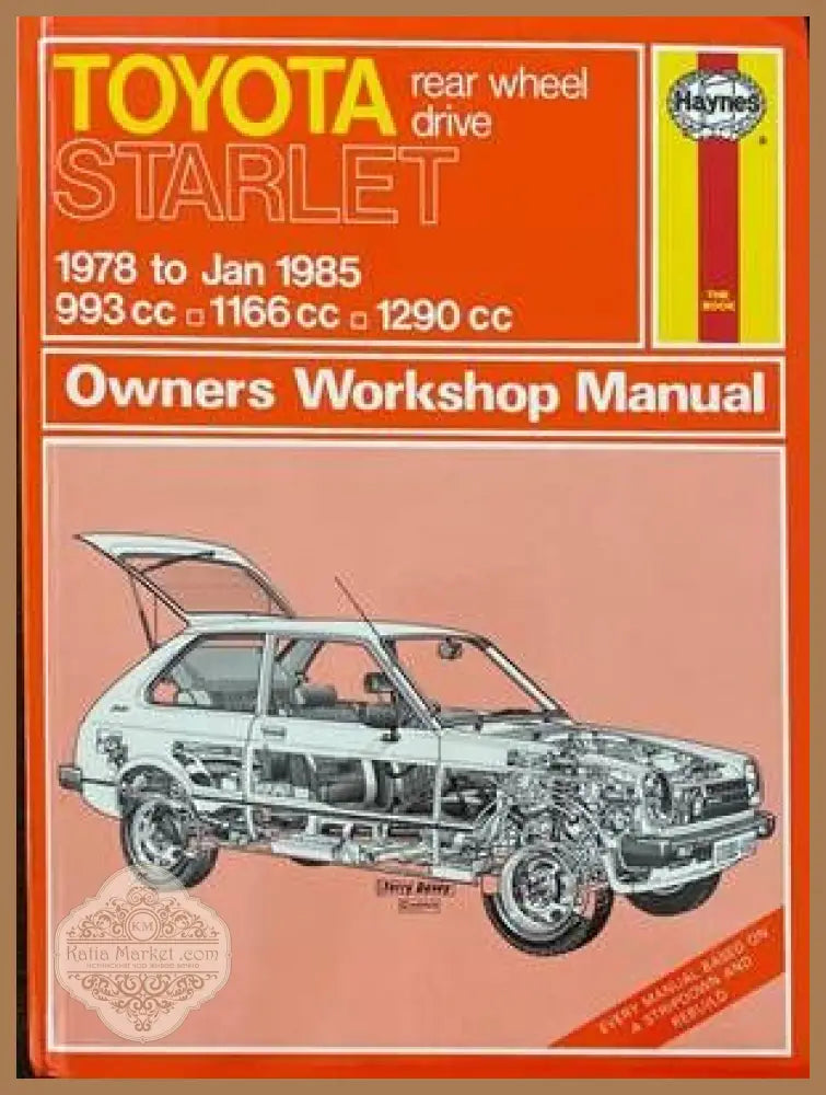 Toyota Starlet. 1978 to Jan 1985 993 cc. 1166 cc. 1290 cc. - Колектив - Книги