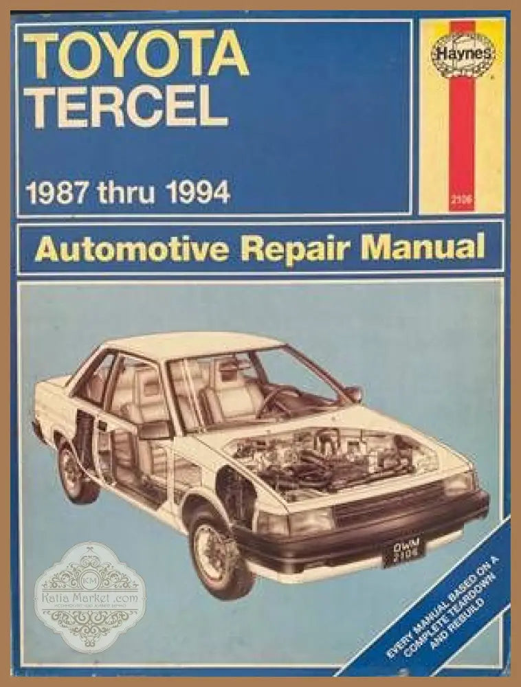 Toyota Tercel 1987 thru 1994 Owners Workshop Manual - Колектив - Книги