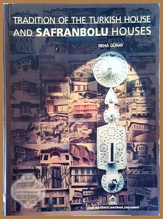 Tradition of the turkish house - Reha Gunay - Книги
