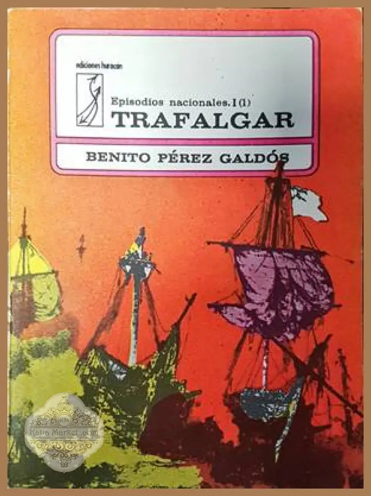 Trafalgar - Benito Pérez Galdos - Книги