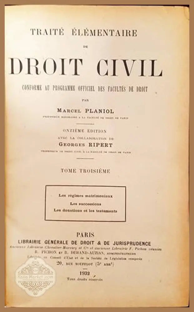 Traité Élémentaire de Droit Civil. Tome 2-3 - Marcel Planiol (професор по право в Факултета по право в Париж) - Книга