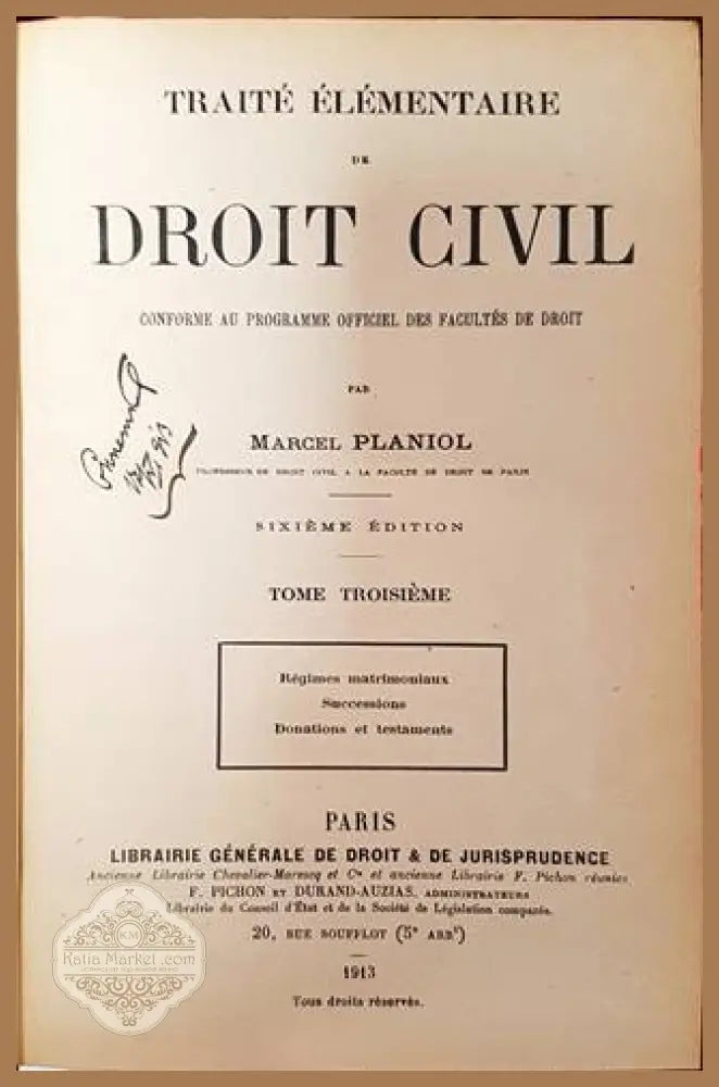 Traité Élémentaire de Droit Civil. Tome III - Marcel Planiol (професор по право в Факултета по право в Париж) - Книга