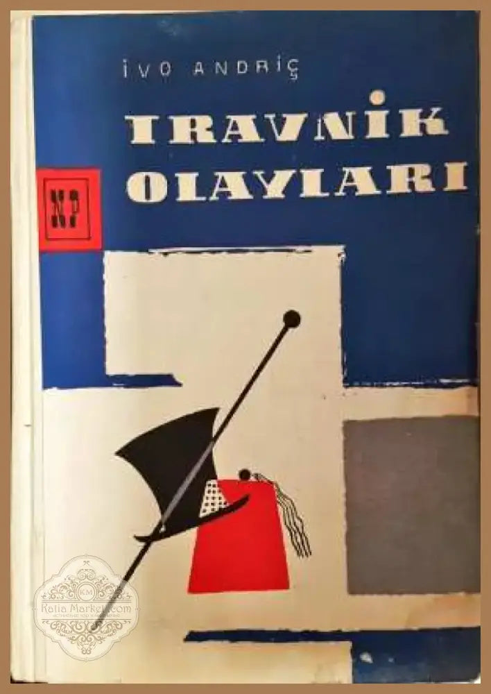 Travnik Olayları - Ivo Andrić (3834) - Книга