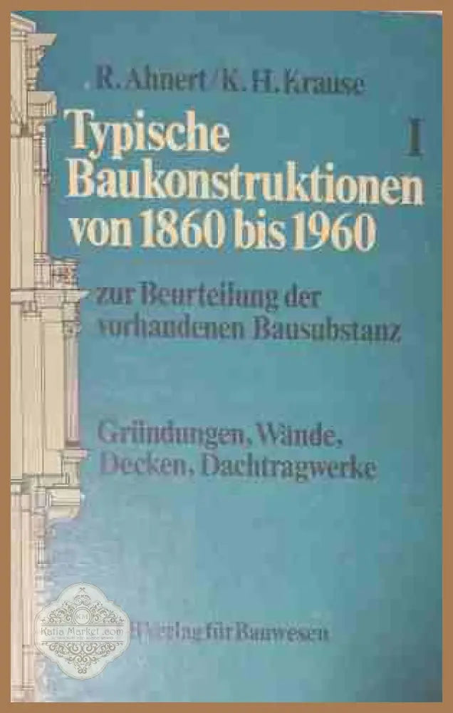 Typische Baukonstruktionen von 1860 bis 1960 – корица на книгата
