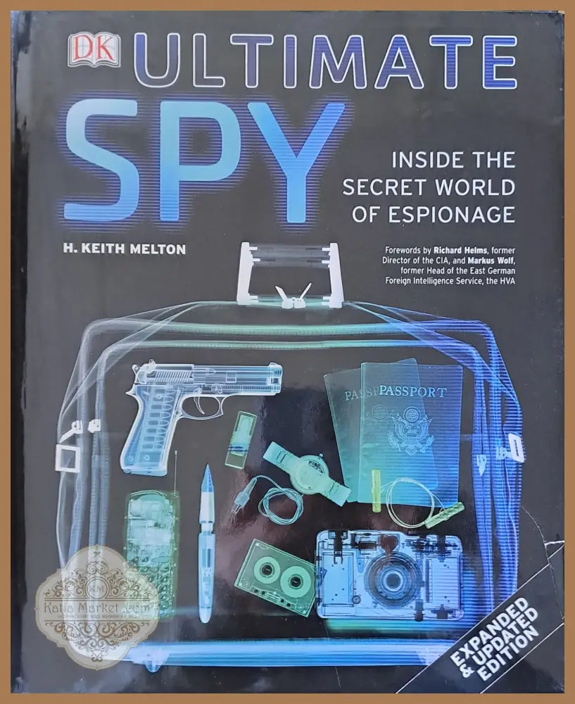Ultimate Spy - H. Keith Melton - Книги