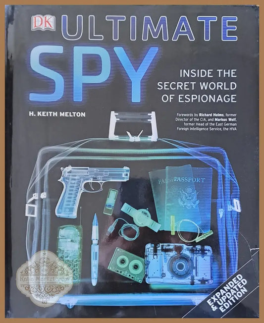 Ultimate Spy - H. Keith Melton - Книги