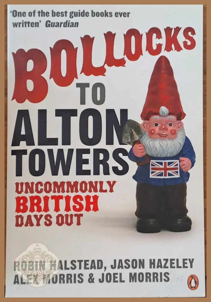 Uncommonly British day out - Alton Towers - Книги
