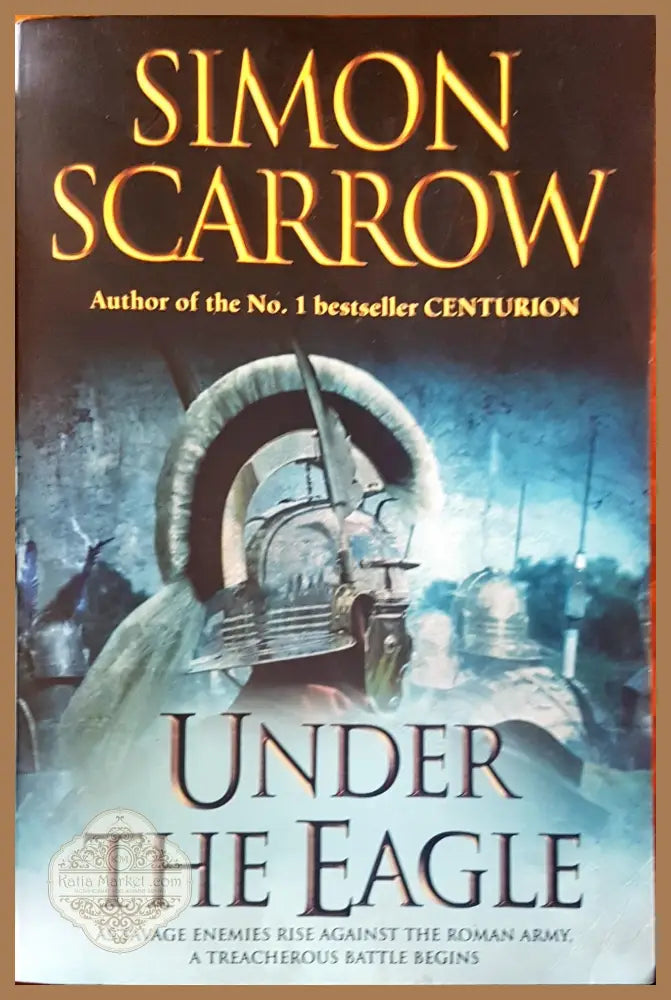 Under the eagle - Simon Scarrow - Книги