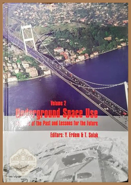 Underground Space Use. Volume 2 - Y. Erdem T. Solak - Книга