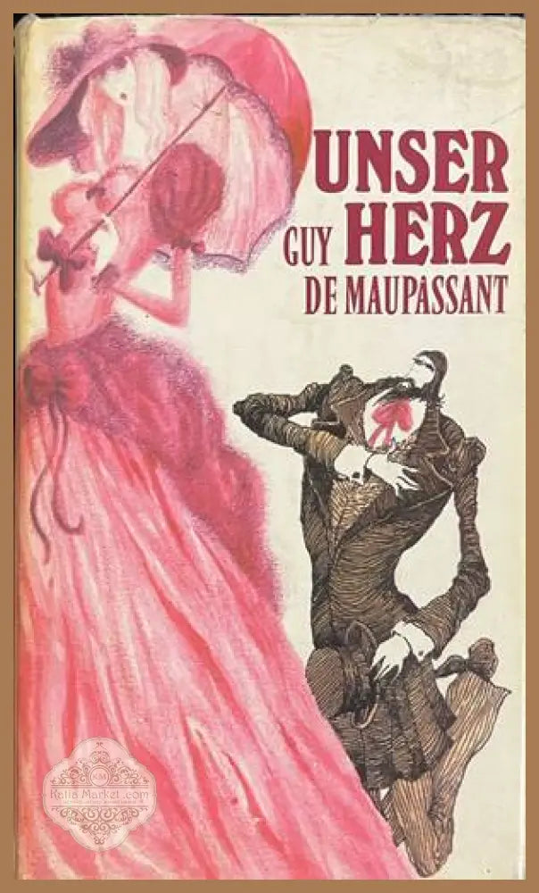 Unser Herz - Guy de Maupassant