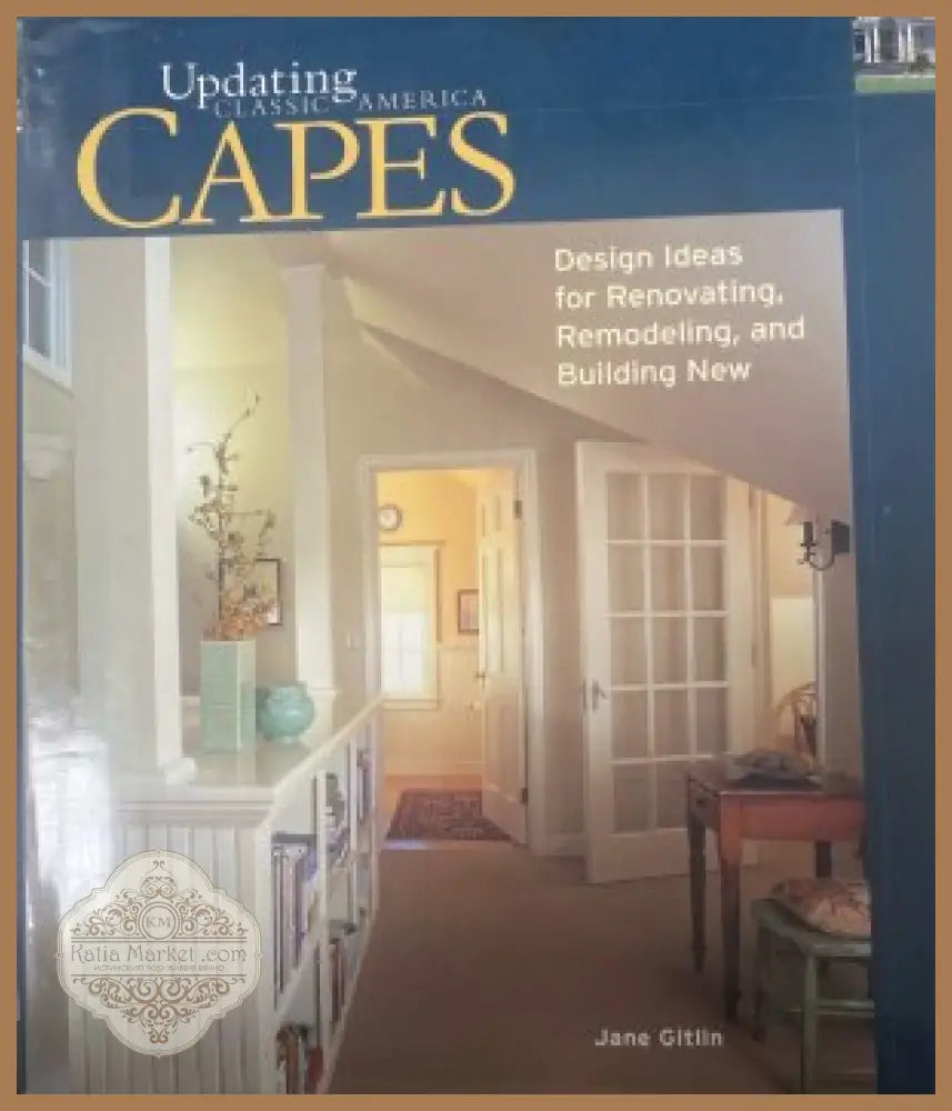 Updating Classic America: Capes - Jane Gitlin