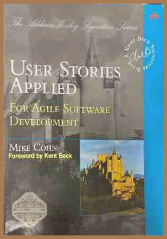 User Stories Applied - Mike Cohn
