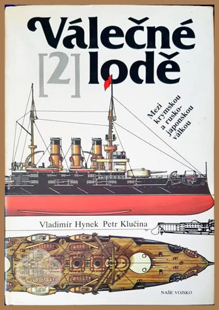 Válečné lodě 2 - Vladimír Hynek Petr Klučina - Книги