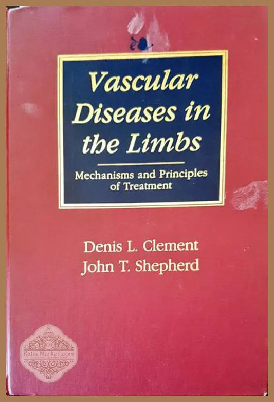 Vascular diseases in the limbs - Denis L. Clement John T. Shepherd - Книги