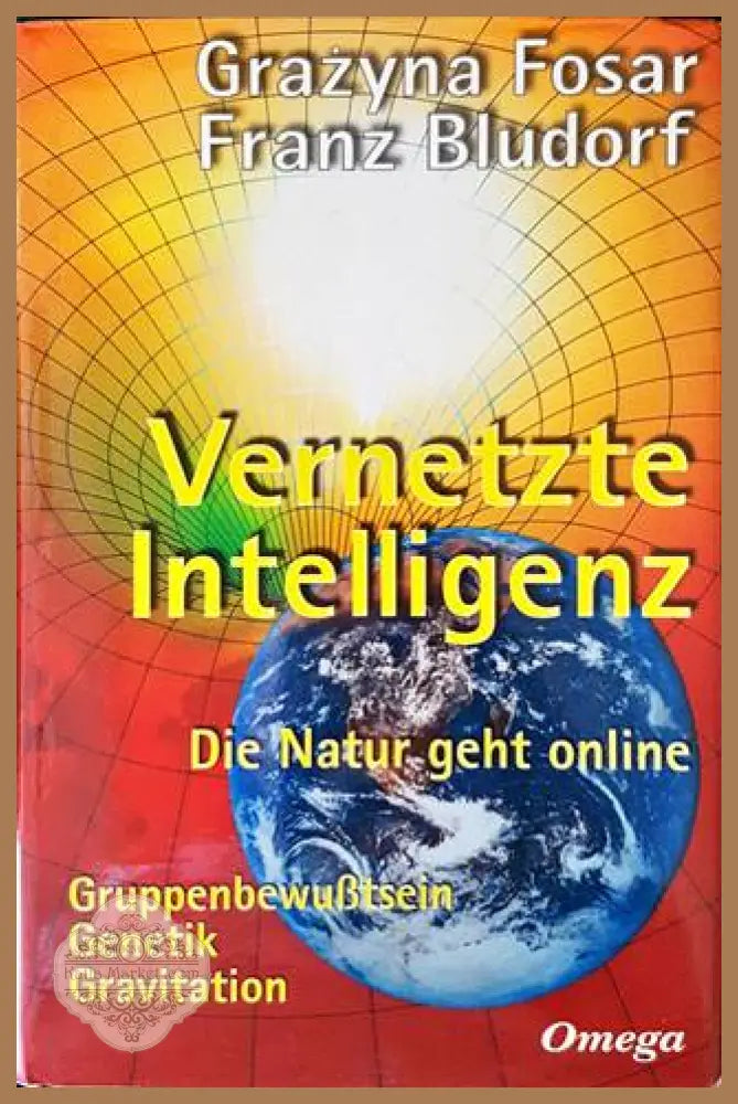 Vernetzte Intelligenz - Grazyna Fosar Franz Bludorf - Книги