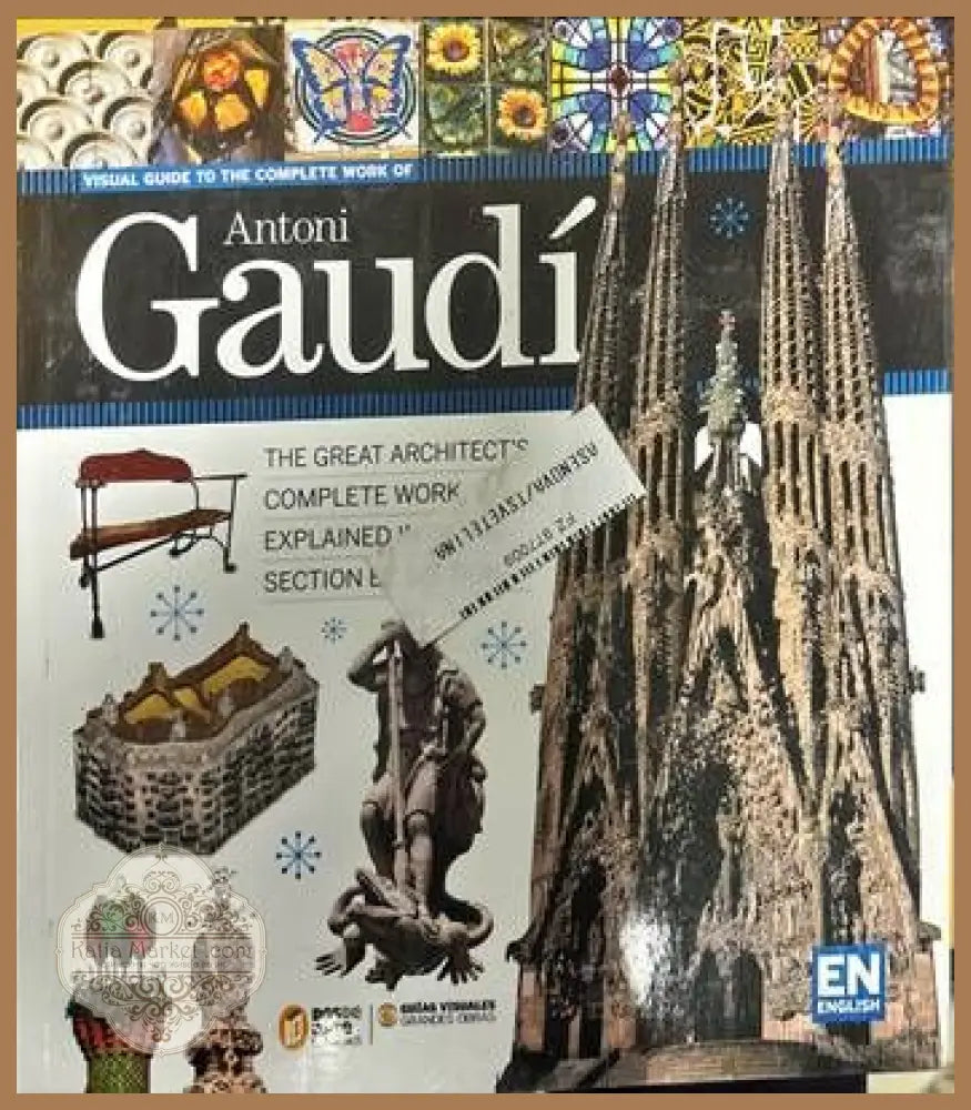 Visual guide to the complete work of Antoni Gaudi - Richard Regas - Книги