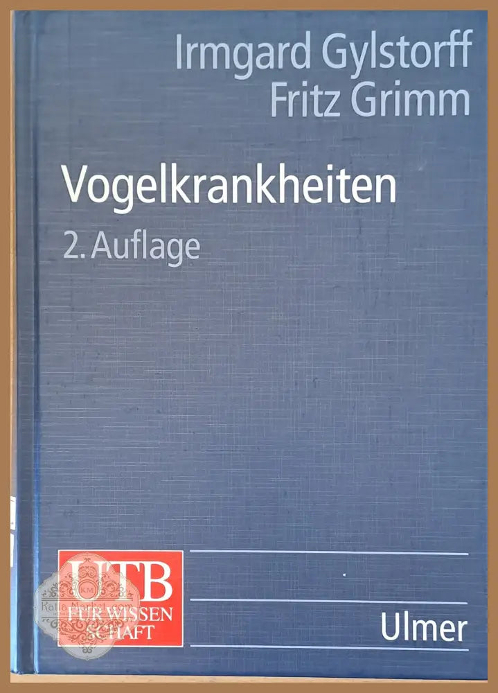 Vogelkrankheiten. 2. Auflage - Irmgard Gylstorff Fritz Grimm - Книги