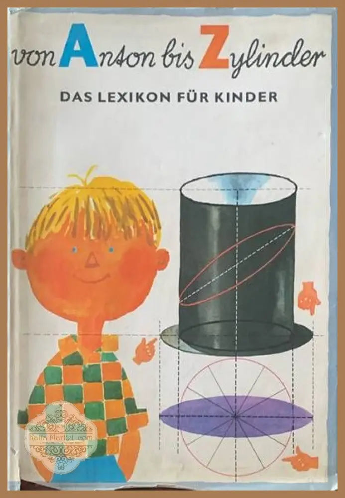 Von Anton bis Zylinde - Авторски колектив - Книги