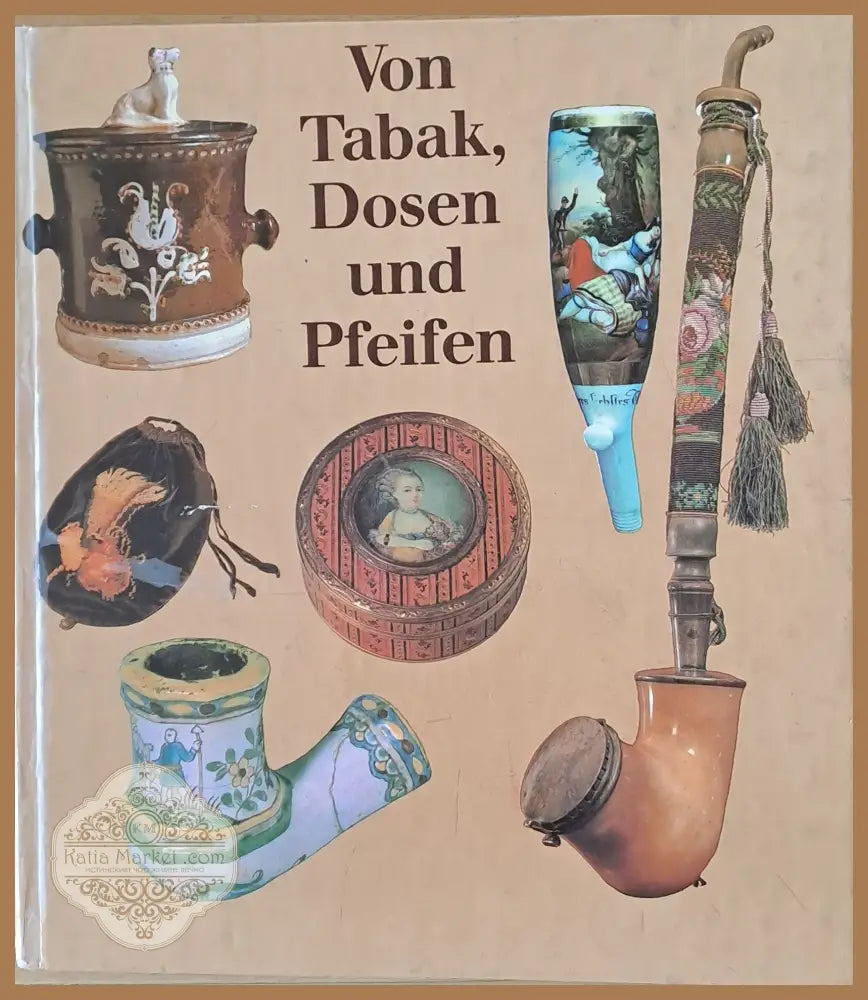 Von Tabak Dosen und Pfeifen - Lutz Libert - Книги