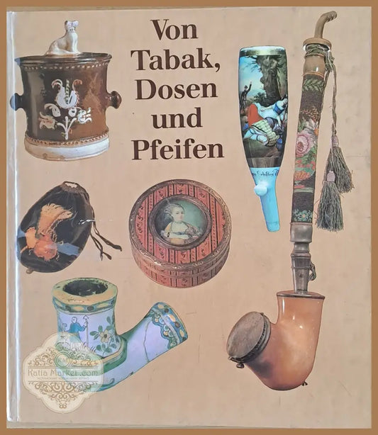 Von Tabak Dosen und Pfeifen - Lutz Libert - Книги