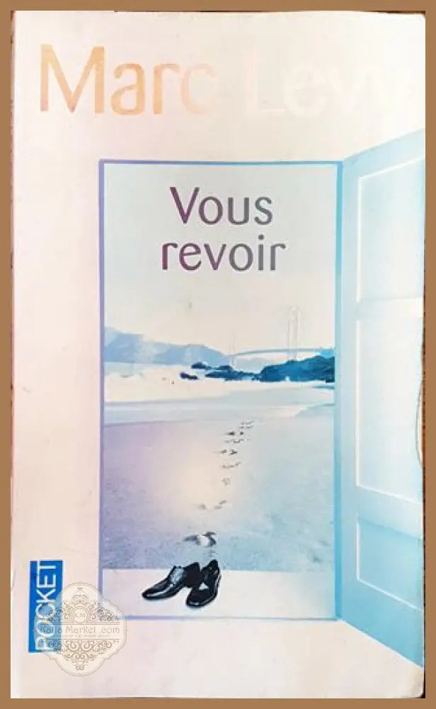 Vous revoir - Marc Levy - Книга