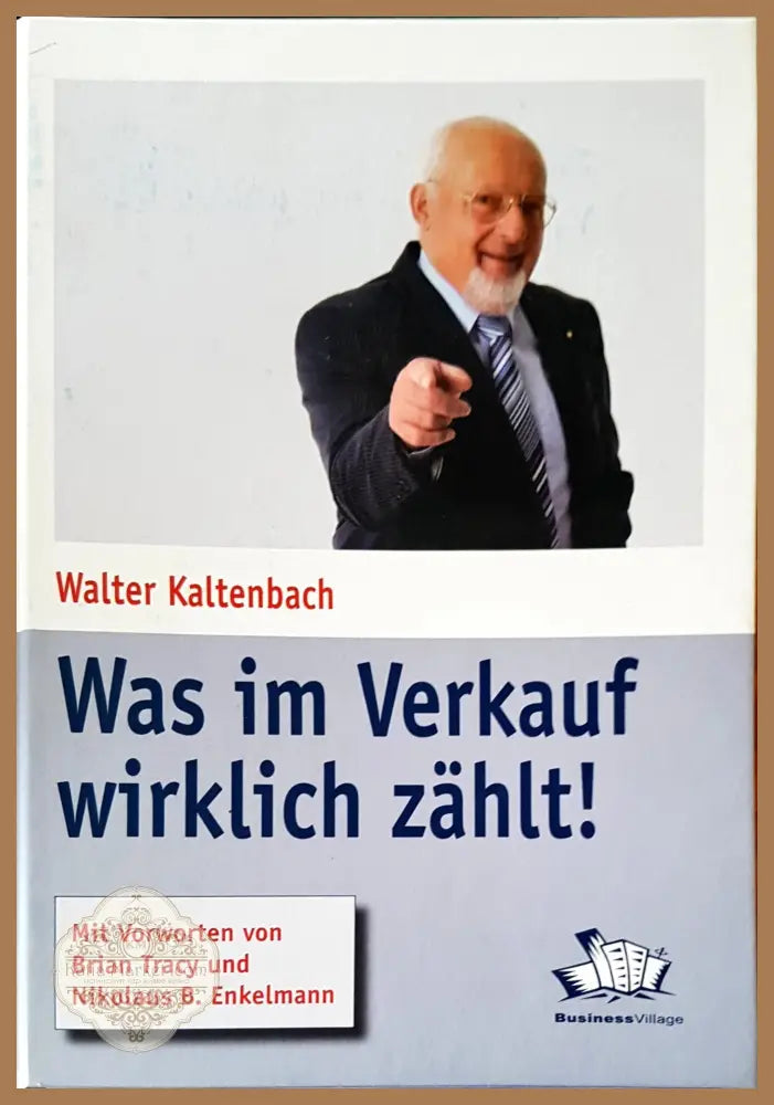 Was im verkauf wirklich zahlt! - Walter Kaltenbach - Книги