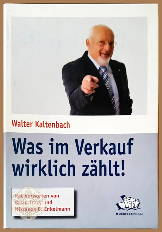 Was im verkauf wirklich zahlt! - Walter Kaltenbach - Книги