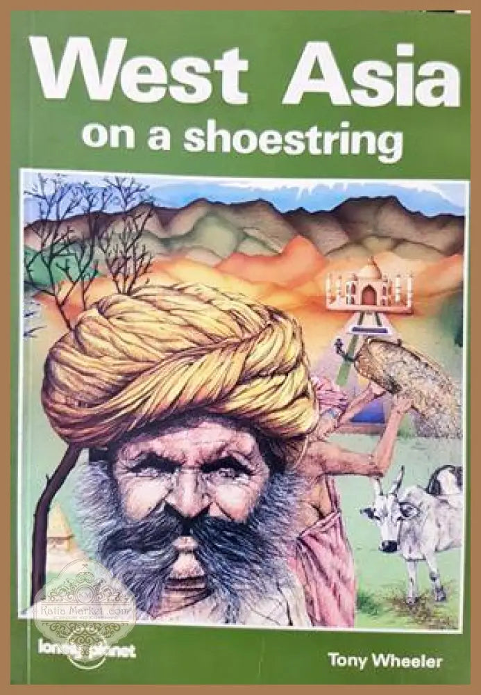 West Asia on a shoestring - Tony Wheeler - Книга