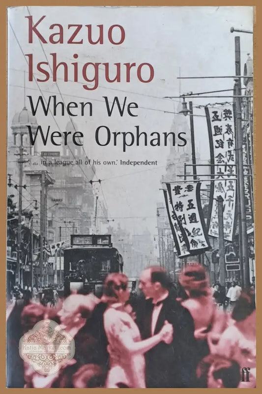 When We Were Orphans - Kazuo Ishiguro - Книги