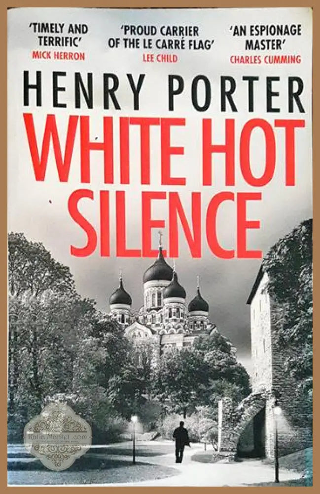White Hot Silence EXPORT - Henry Porter - Книги