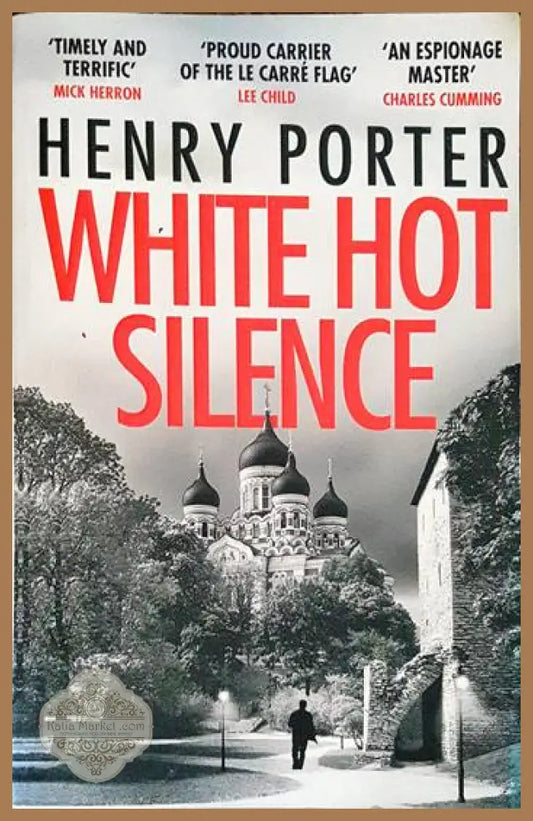 White Hot Silence EXPORT - Henry Porter - Книги