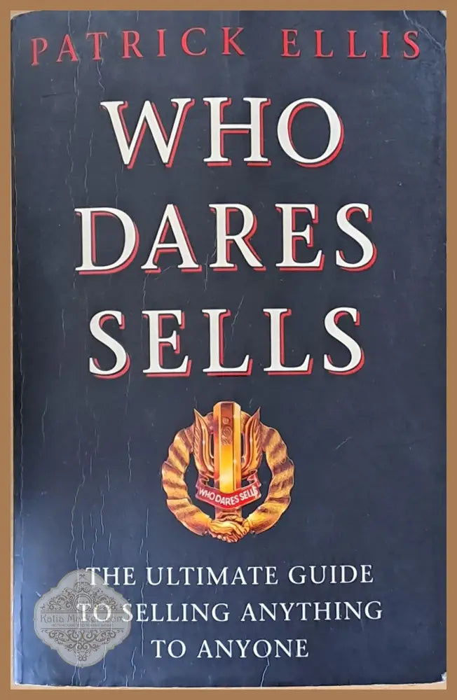 Who dares sells - Patrick Ellis - Книги