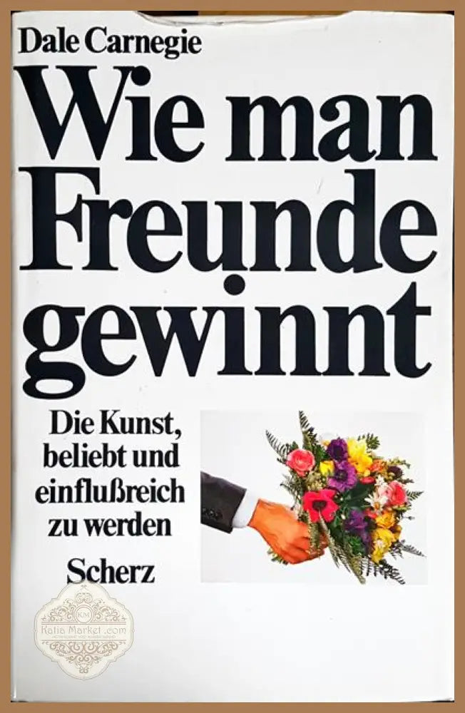 Wie man Freunde gewint - Dale Carnegie - Книги