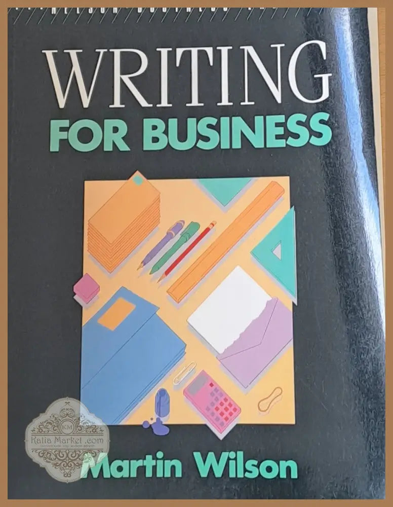 Writing for Business - Martin Wilson - Книги