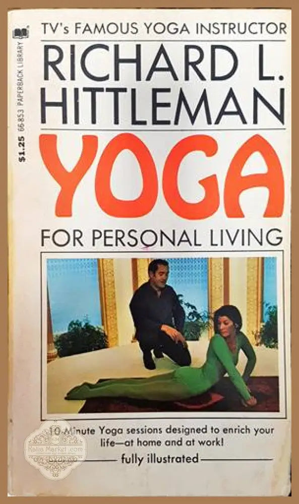 Yoga for personal living - Richard L. Hittleman - Книги