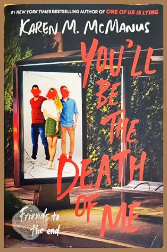 You’ll Be the Death of Me - Karen M. McManus - Книги