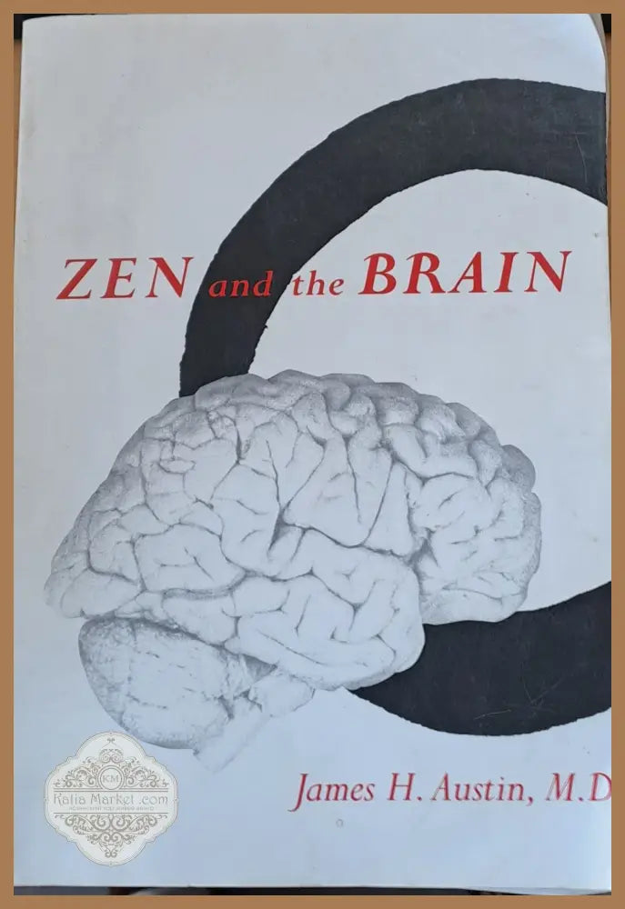 Zen and the Brain - James H. Austin - Книги