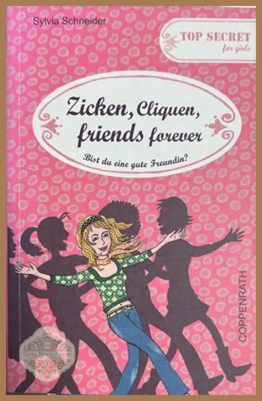 Zicken, Cliquen, friends forever - Sylvia Schneider