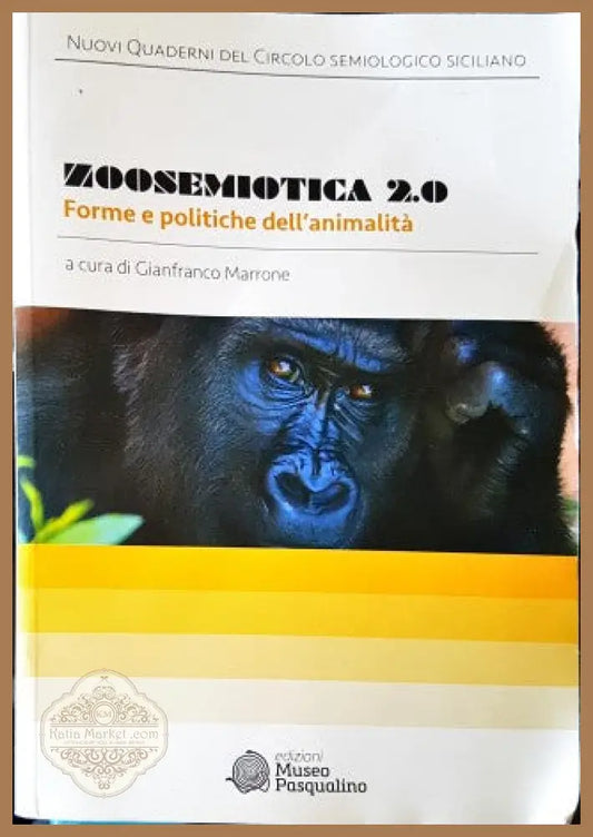 Zoosemiotica 2.0. Forme e politiche dell’animalità - Gianfranco Marrone - Книги