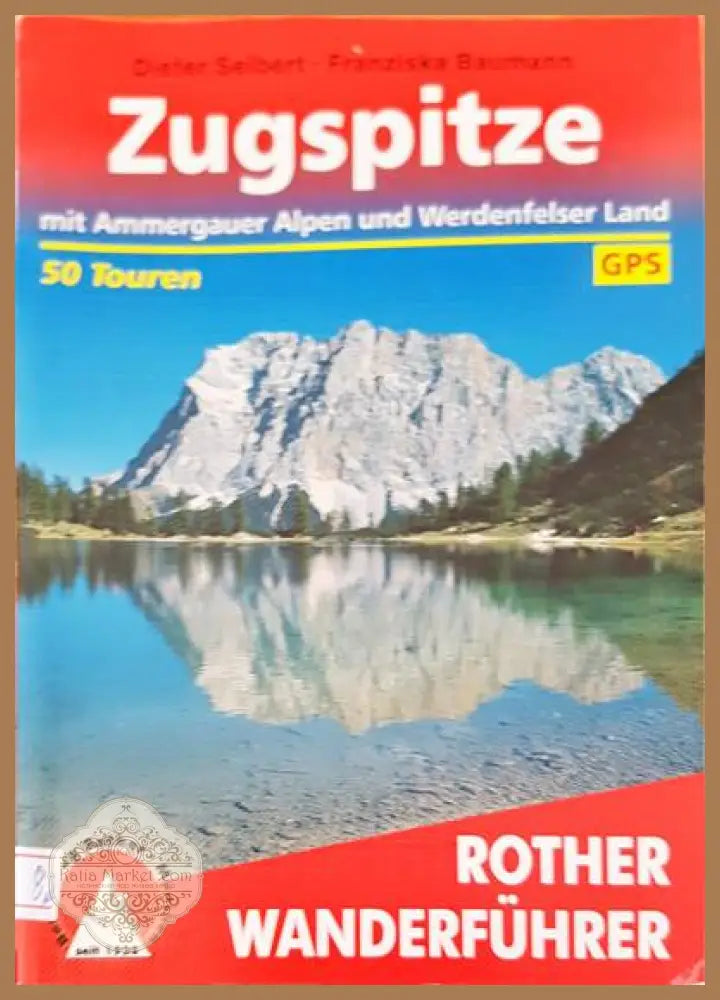 Zugspitze - Dieter Seibert - Книги
