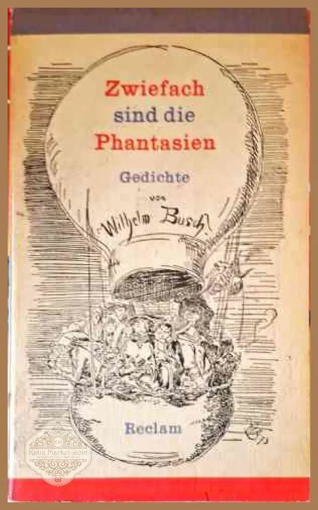 Zwiefach sind die Phantasien - Wilhelm Busch - Книги
