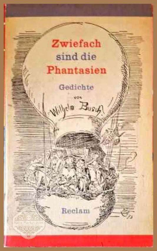 Zwiefach sind die Phantasien - Wilhelm Busch - Книги